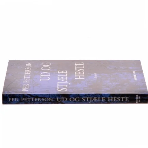 Ud og stjæle heste : roman af Per Petterson (Bog)