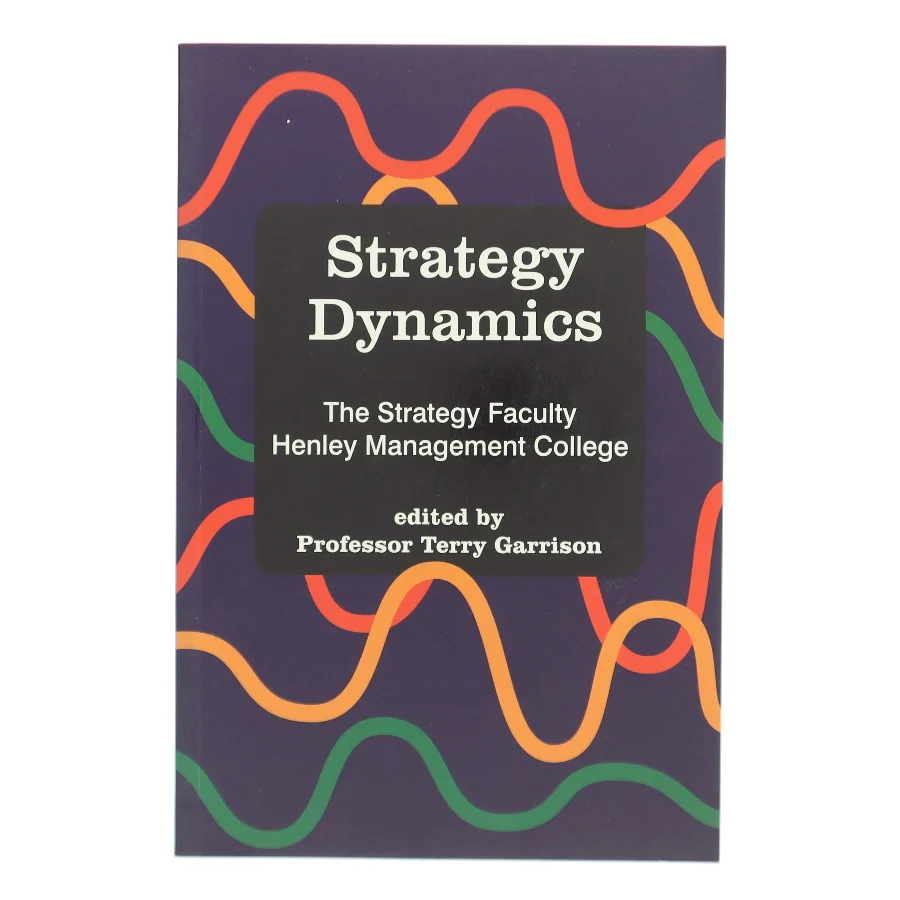 Strategy Dynamics af Garrison, T. (Bog)