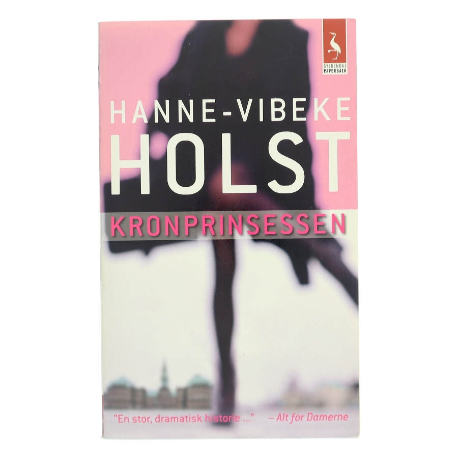 Kronprinsessen : roman af Hanne-Vibeke Holst (Bog)