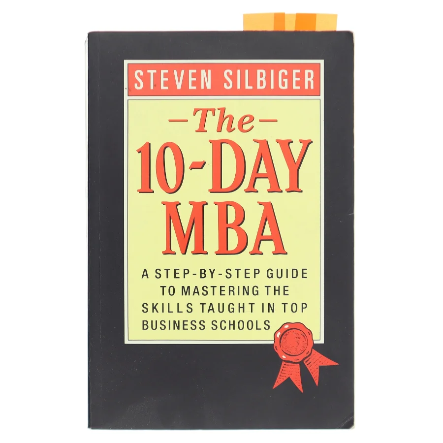 The 10-day MBA af Steven Silbiger (Bog)