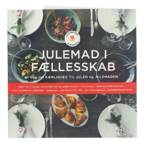 Julemad i fællesskab : en bog om kærlighed til julen og julemaden (Bog)