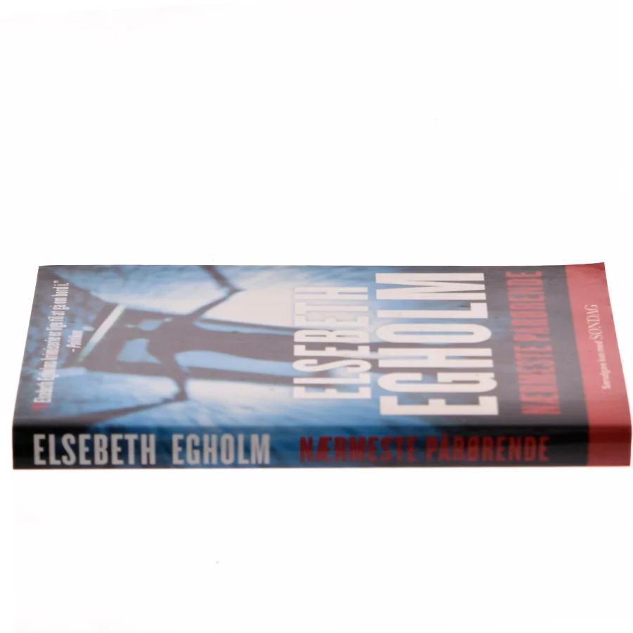 Nærmeste Pårørende af Elsebeth Egholm fra Elsebeth Egholm (Bog)