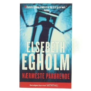 Nærmeste Pårørende af Elsebeth Egholm fra Elsebeth Egholm (Bog)