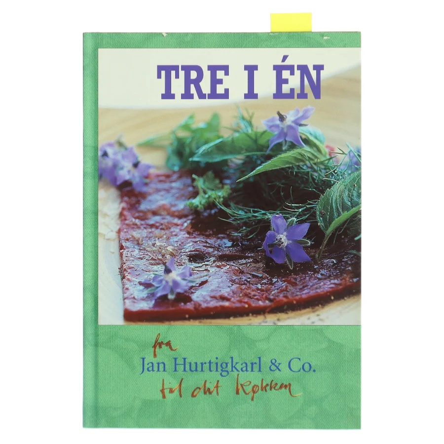 Tre i én : de gode måltider og nye muligheder af Jan Hurtigkarl & Co. (Bog)