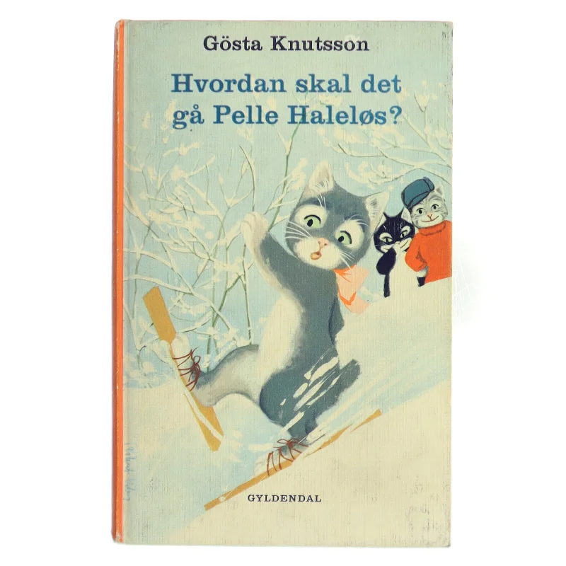 Hvordan skal det gå Pelle Haleløs? af Gösta Knutsson (Bog)