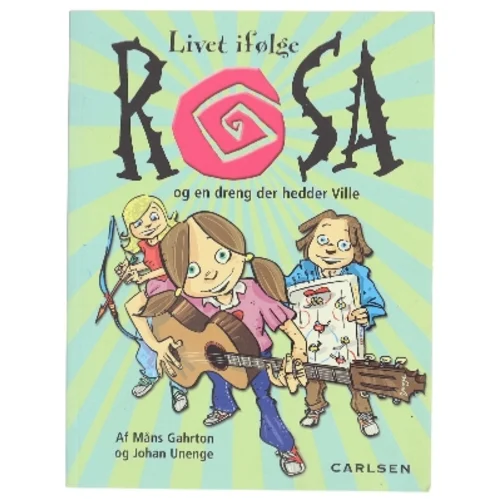 Rosa og en dregng der hedder Ville af Måns Gahrton (Bog)