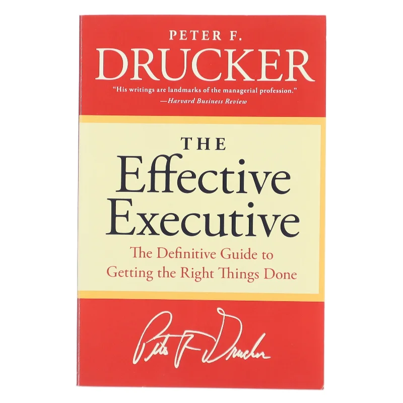 The Effective Executive af Peter F. Drucker (Bog)