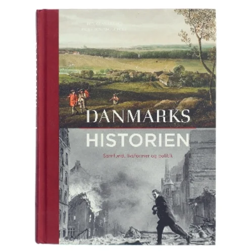 Danmarkshistorien : samfund, livsformer og politik (Bog)