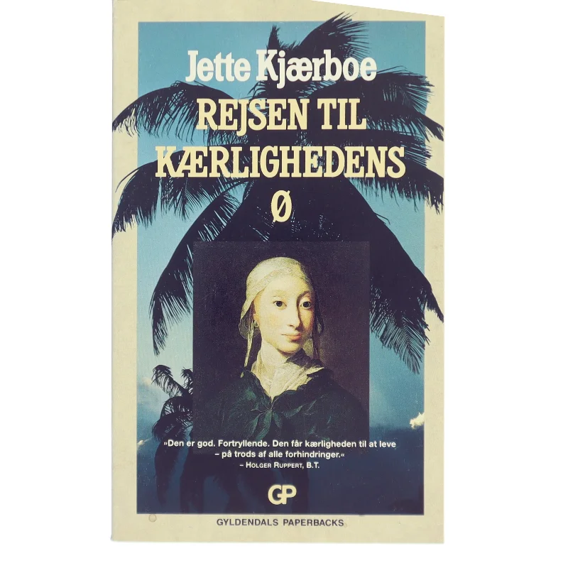 Rejsen til kærlighedens ø : roman af Jette Kjærboe (Bog)