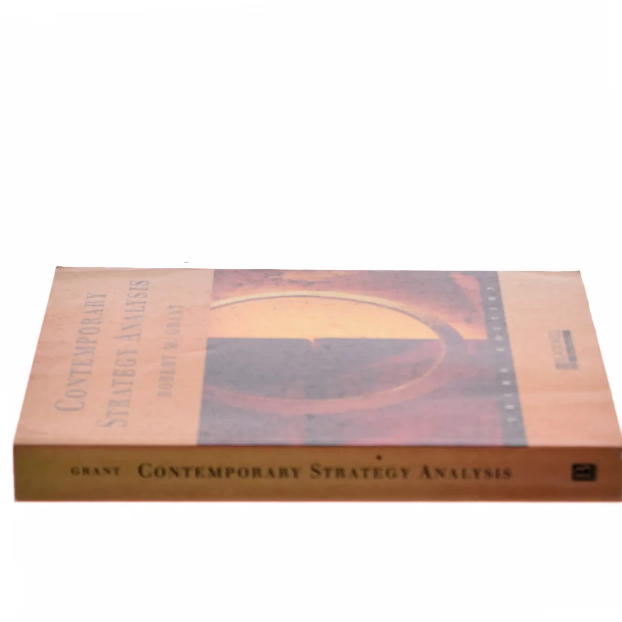 Contemporary strategy analysis : concepts, techniques, applications af Robert M. Grant (Bog)