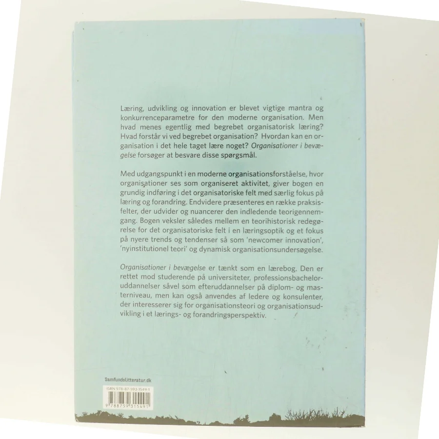 Organisationer i bevægelse : læring, udvikling, intervention (Bog)