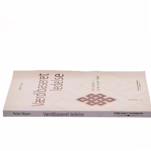 Værdibaseret ledelse : den ældste vin på den nyeste flaske af Peter Beyer (Bog)