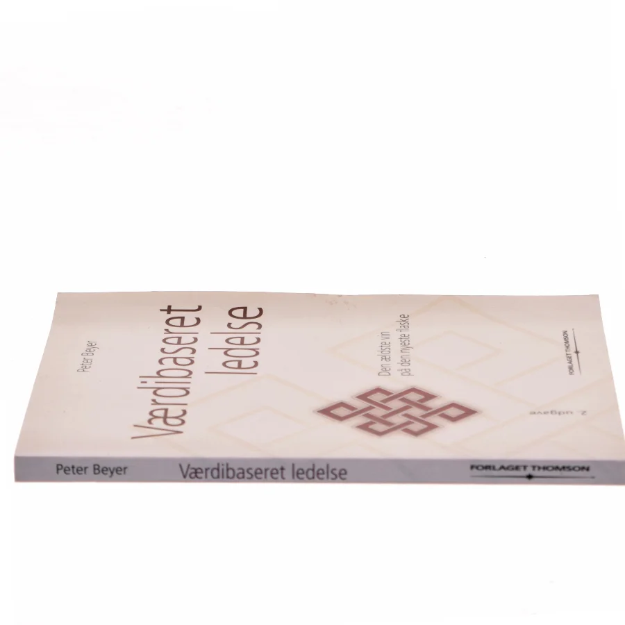 Værdibaseret ledelse : den ældste vin på den nyeste flaske af Peter Beyer (Bog)