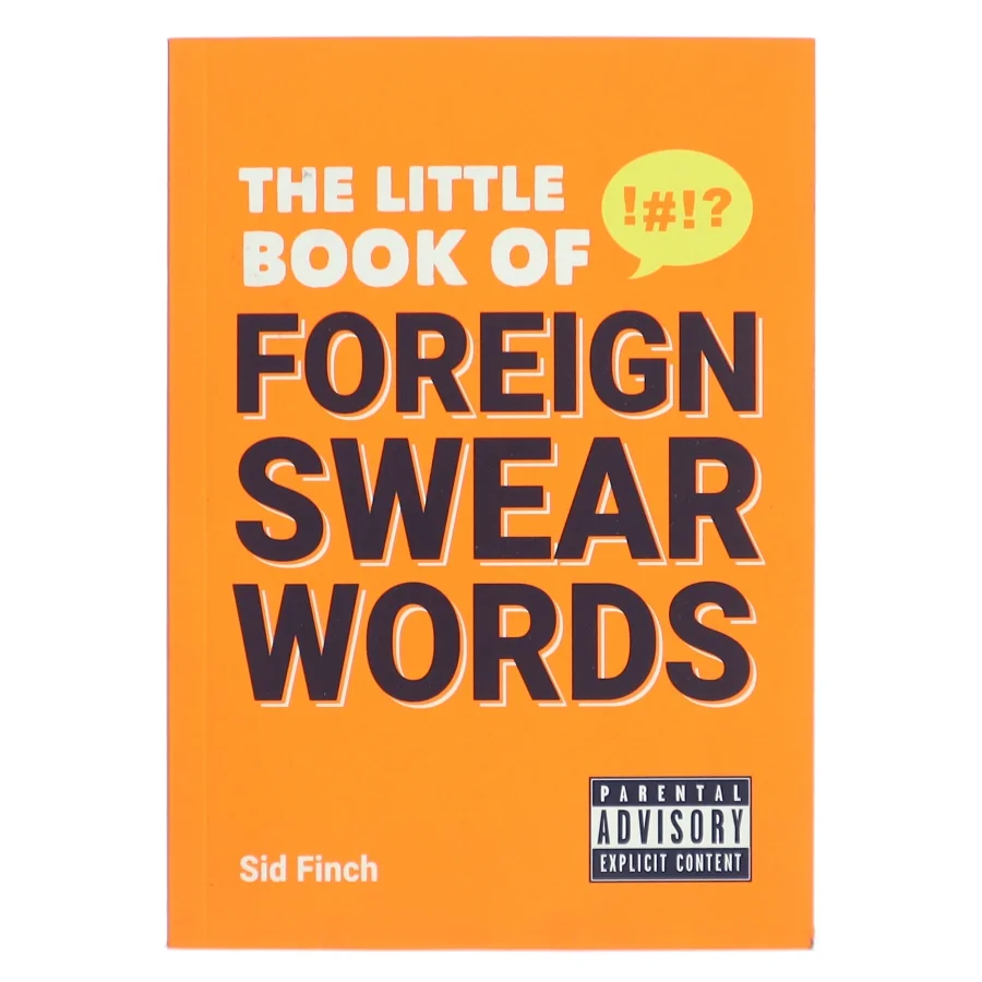 The Little Book of Foreign Swear Words af Sid Finch (Bog)