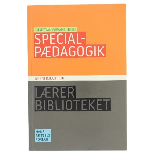 Specialpædagogik : en introduktion af Christian Quvang (Bog)