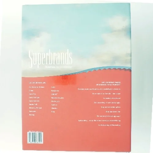 Superbrands: Business to Consumer af <Bog forfattere> (Bog)