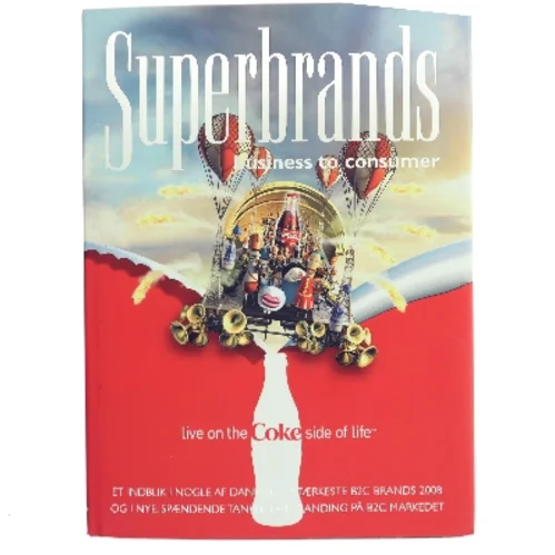 Superbrands: Business to Consumer af <Bog forfattere> (Bog)