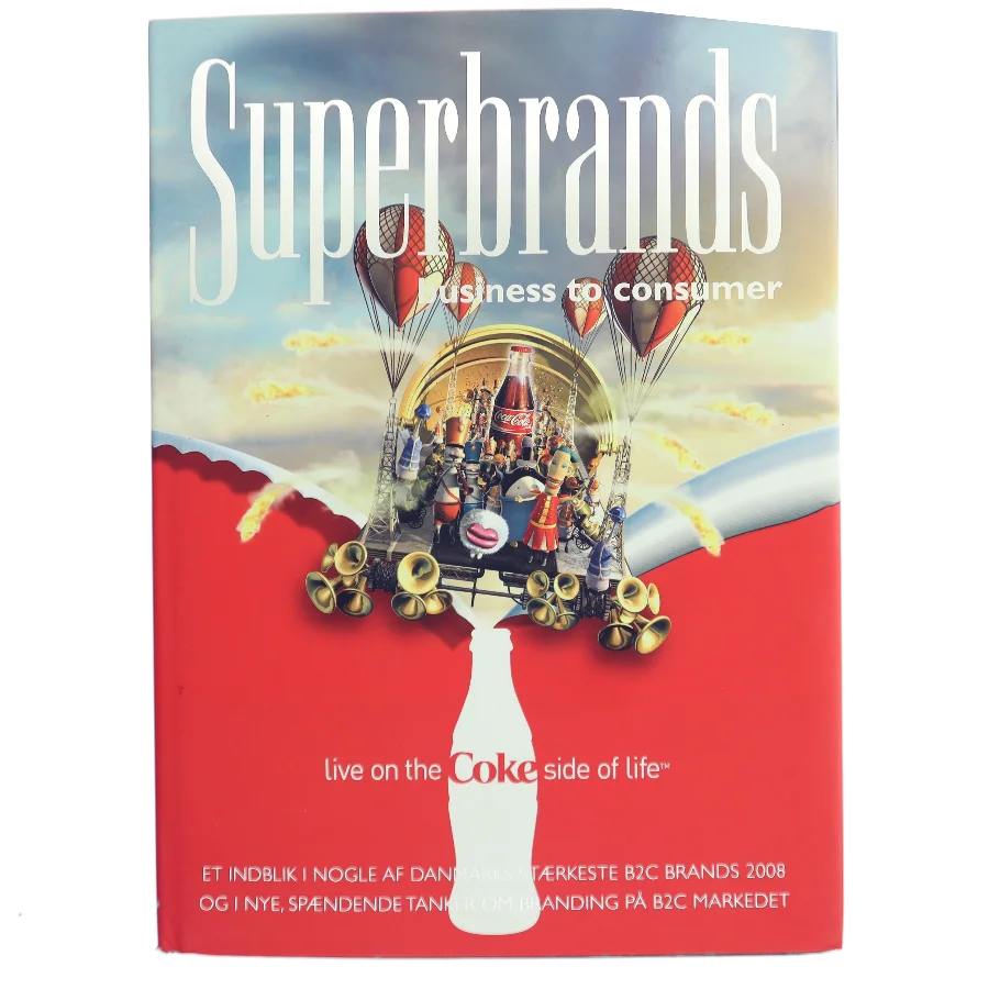 Superbrands: Business to Consumer af <Bog forfattere> (Bog)