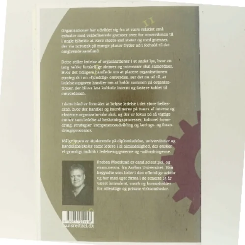 Ledelse i perspektiv. Bind 2, Fra lukkede til åbne organisationer af Preben Moeslund (Bog)