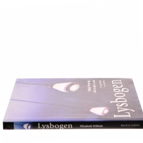 Lysbogen af Elizabeth Wilhide (Bog)