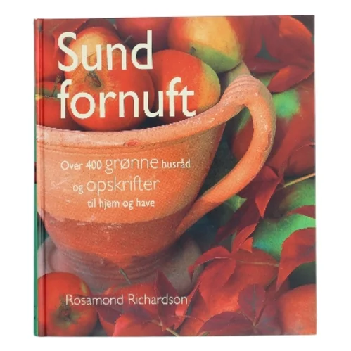 Sund fornuft af Rosamond Richardson (Bog)