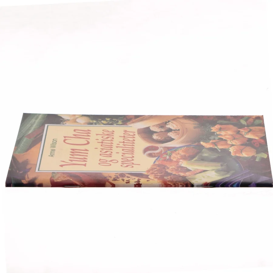 Yum Cha og asiatiske specialiteter af Anne Wilson (Bog)