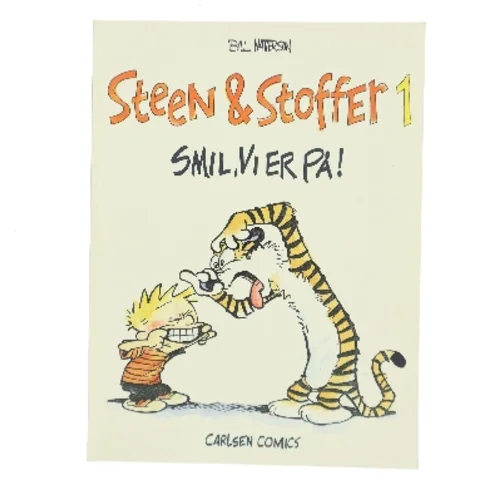 Steen & Stoffer 1: Smil, vi er på! af Bill Watterson (Bog)
