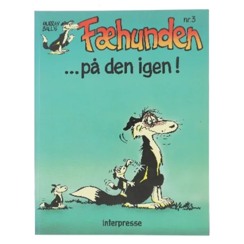 Fæhunden ...på den igen! af Murray Ball (Bog)
