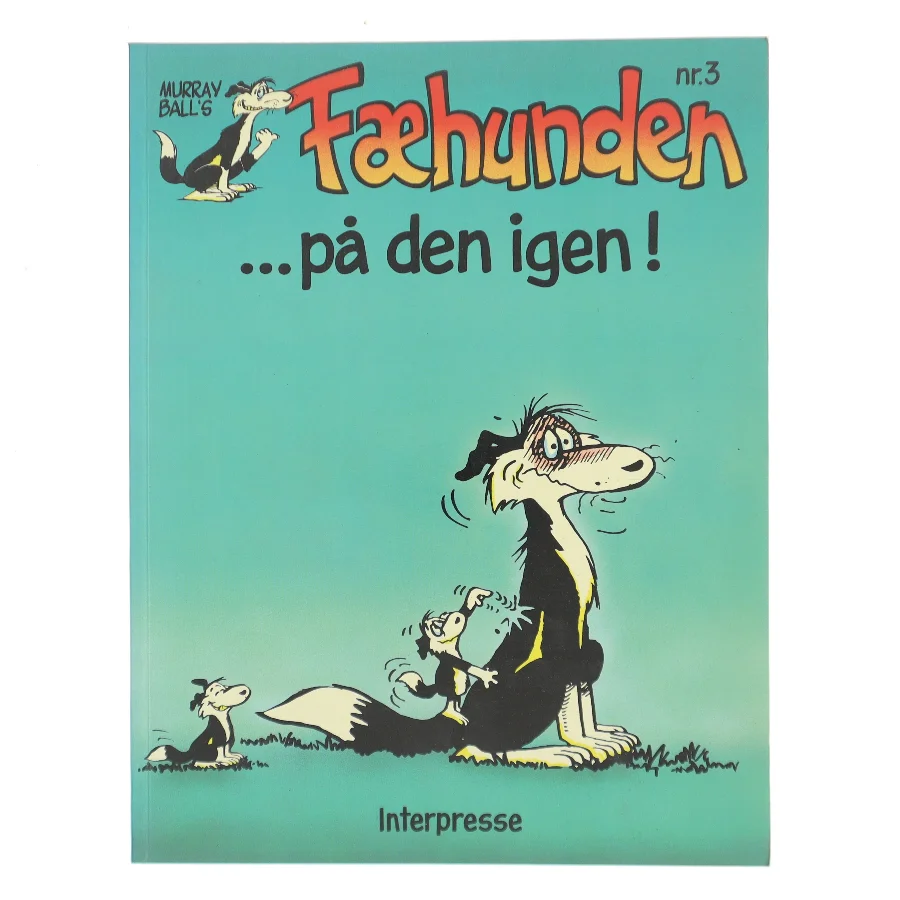 Fæhunden ...på den igen! af Murray Ball (Bog)