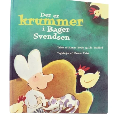 Der er krummer i Bager Svendsen af Hanne Kvist (Bog)