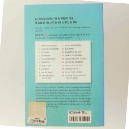 Skru op for livet : 20 kærlige los til at turde mere, give mere og få det hele dobbelt igen af Michelle Hviid (Bog)