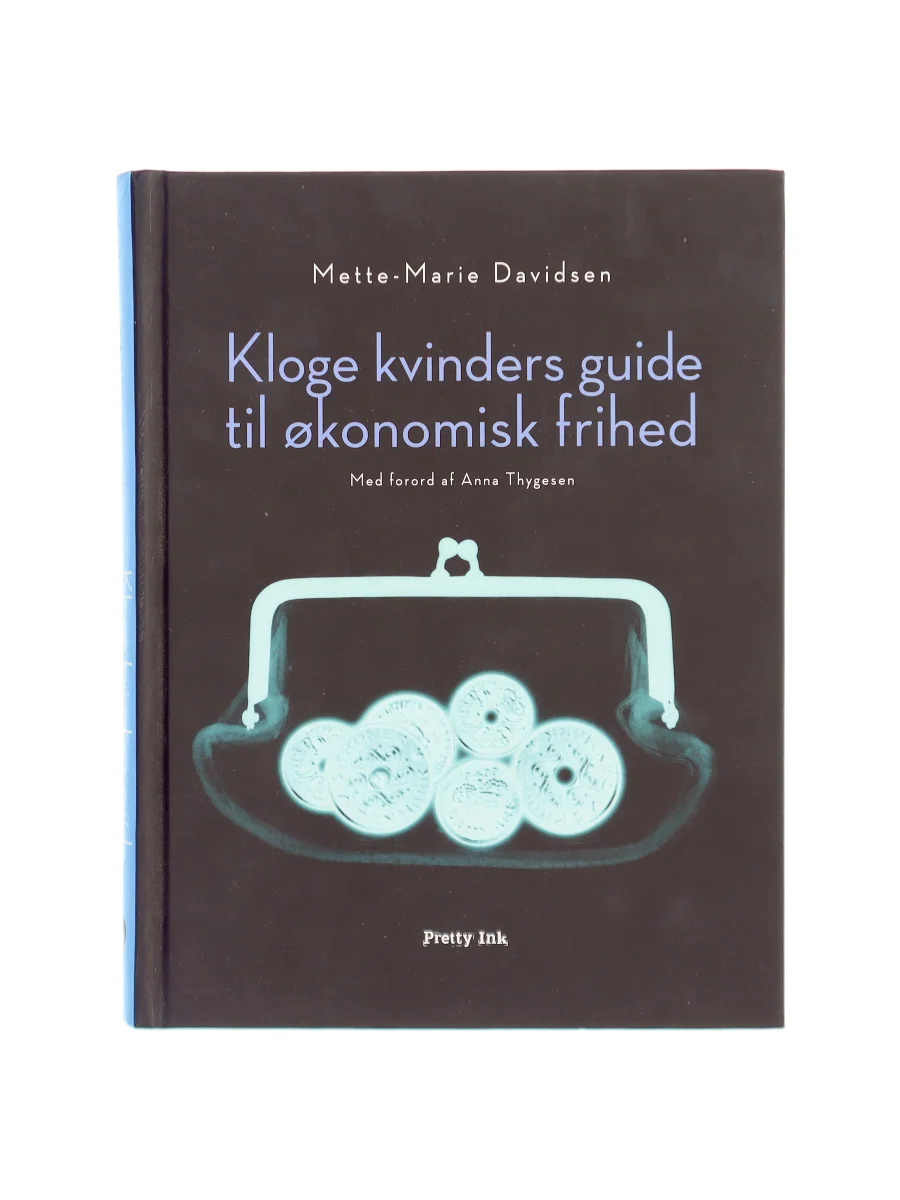Forsiden af Kloge kvinders guide til økonomisk frihed af Mette-Marie Davidsen
