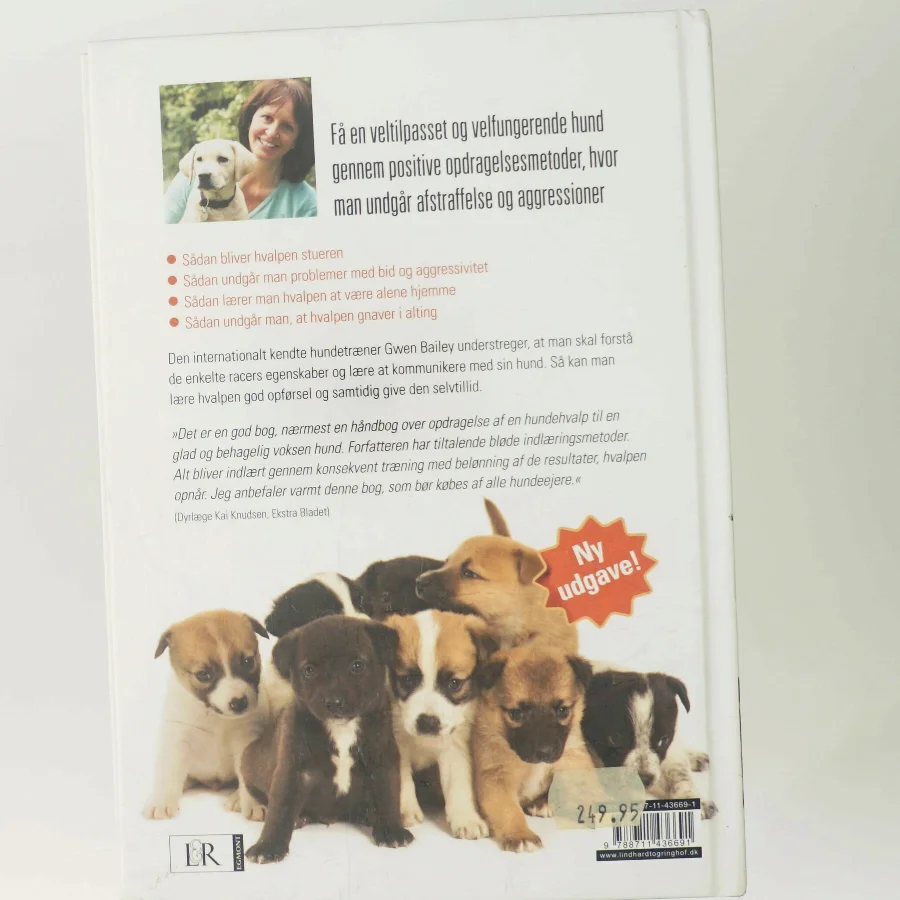 Hvalpebogen : sådan får du en glad og velopdragen hund af Gwen Bailey (Bog)