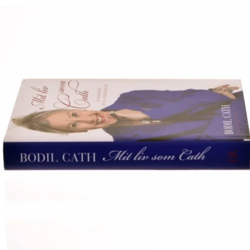 Mit liv som Cath : en reporters royale erindringer af Bodil Cath (Bog)