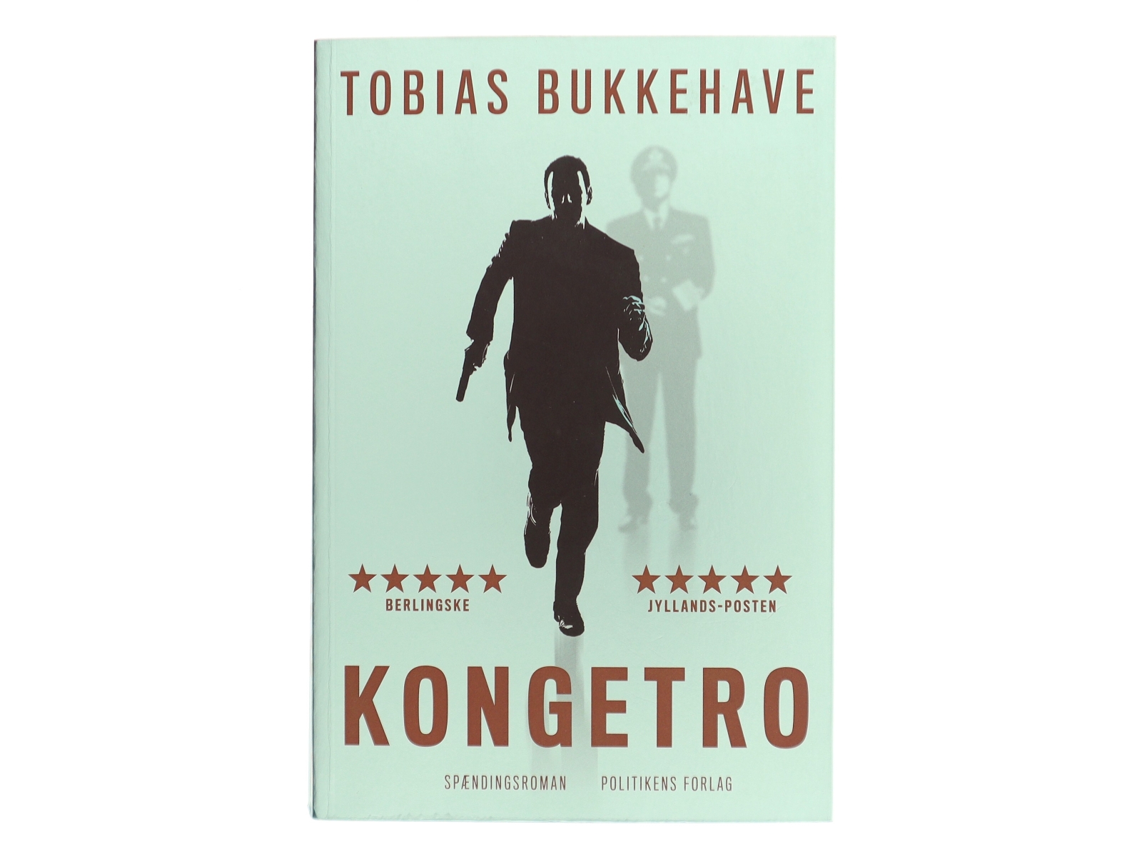 Kongetro : spændingsroman af Tobias Bukkehave (f. 1980) (Bog)