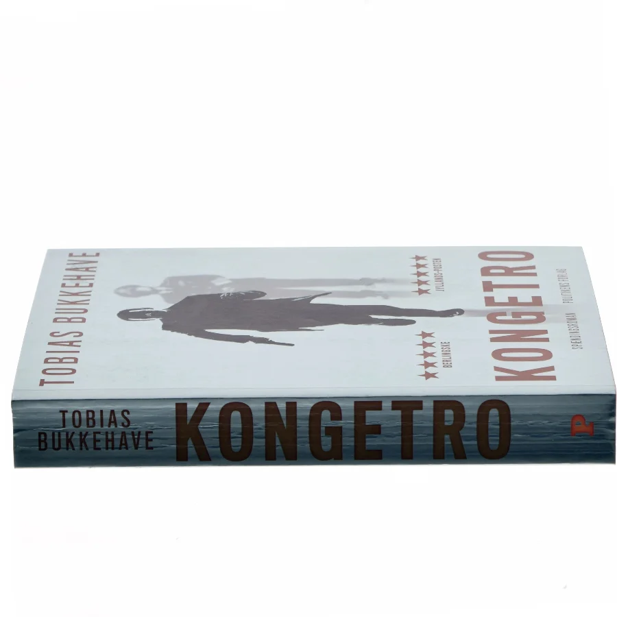 Kongetro : spændingsroman af Tobias Bukkehave (f. 1980) (Bog)