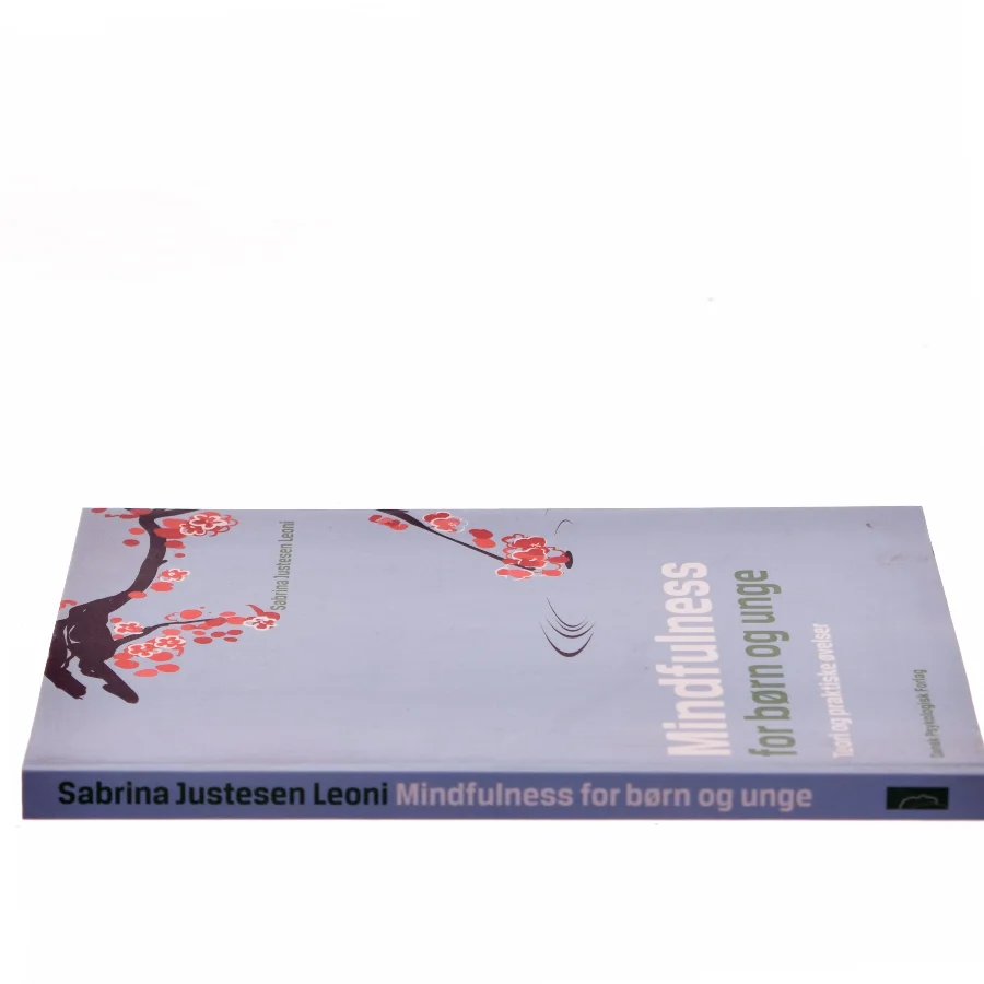 Mindfulness for børn og unge af Sabrina Justesen Leoni (Bog)