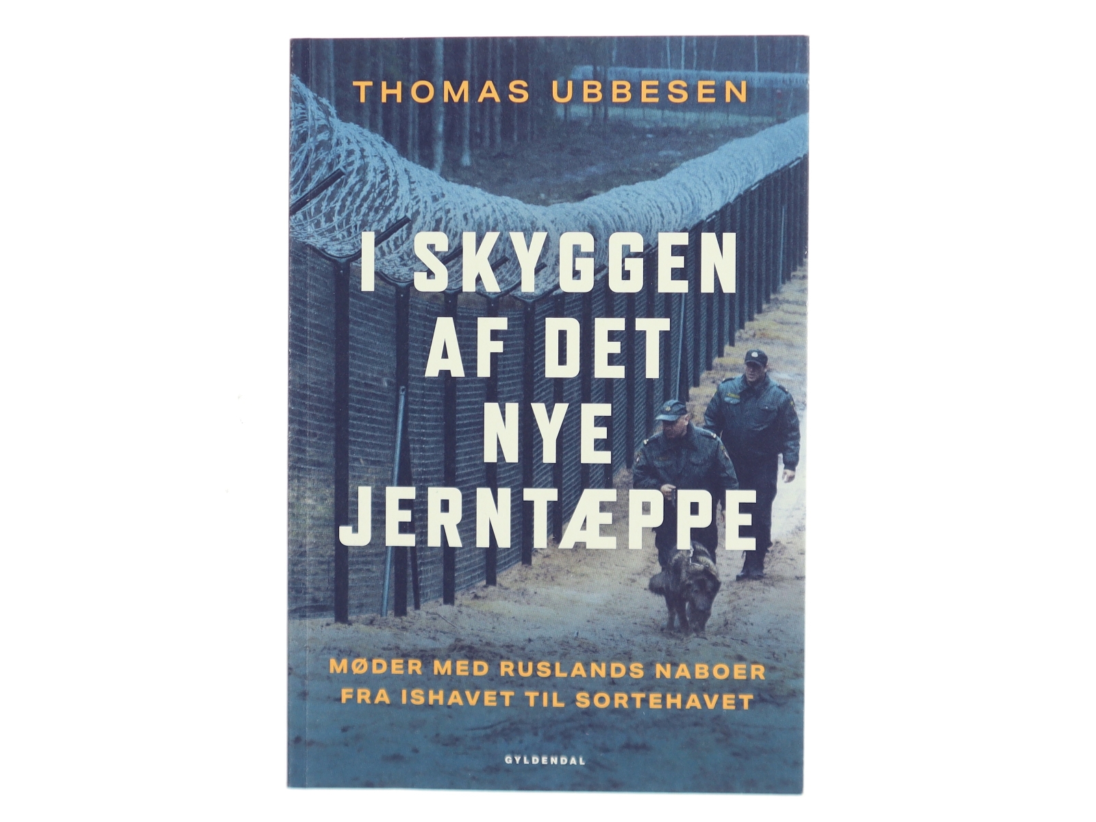 I Skyggen af det nye Jerntæppe af Thomas Ubbesen (Bog)