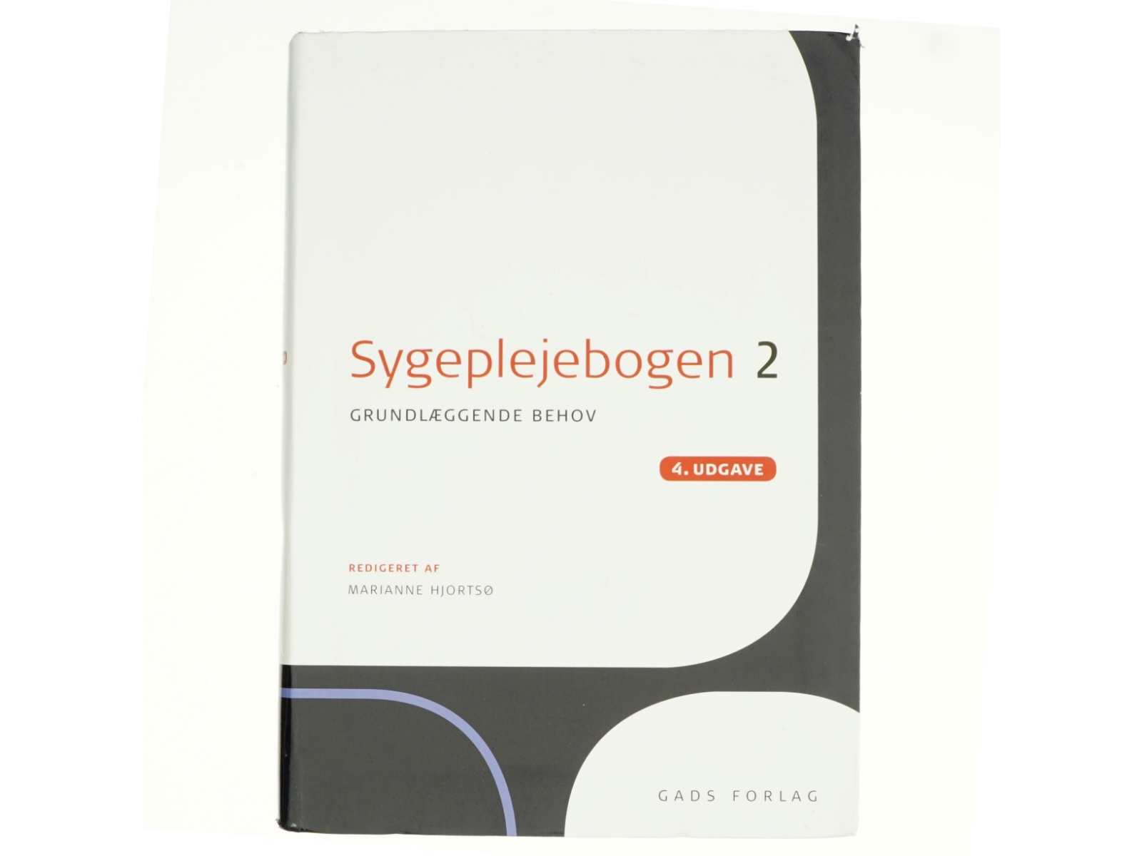 Sygeplejebogen. Bind 2, Grundlæggende behov (Bog)