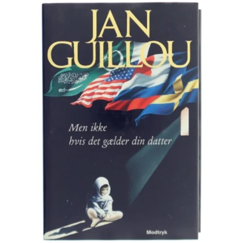 Men ikke hvis det gælder din datter af Jan Guillou (Bog)