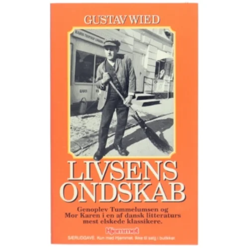 Livsens Ondskab bog af Gustav Wied fra Hjemmet