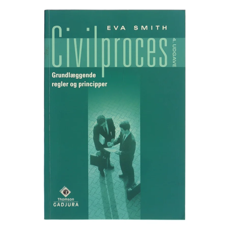 Civilproces : grundlæggende regler og principper af Eva Smith (Bog)