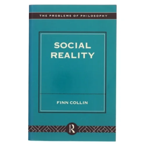 Social reality af Finn Collin (Bog)