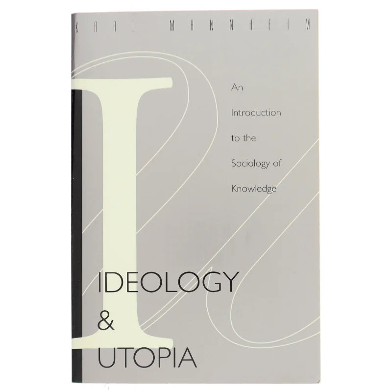 Ideology and Utopia af Karl Mannheim (Bog)