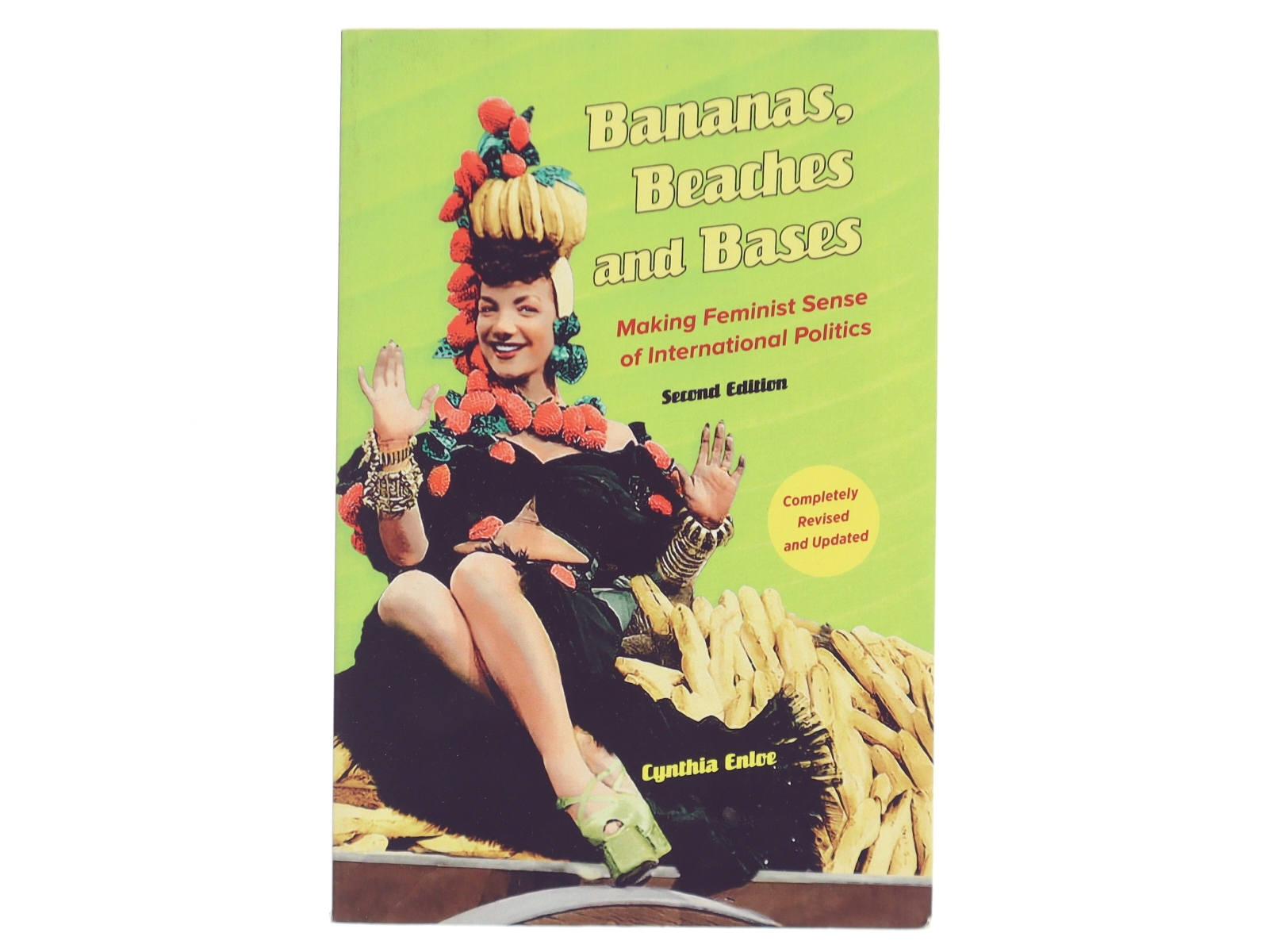 Bananas, Beaches and Bases : Making Feminist Sense of International Politics af Cynthia Enloe (Bog)