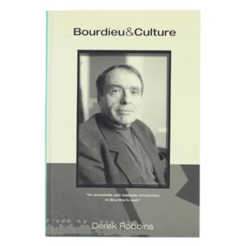 Bourdieu and culture af Derek Robbins (Bog)