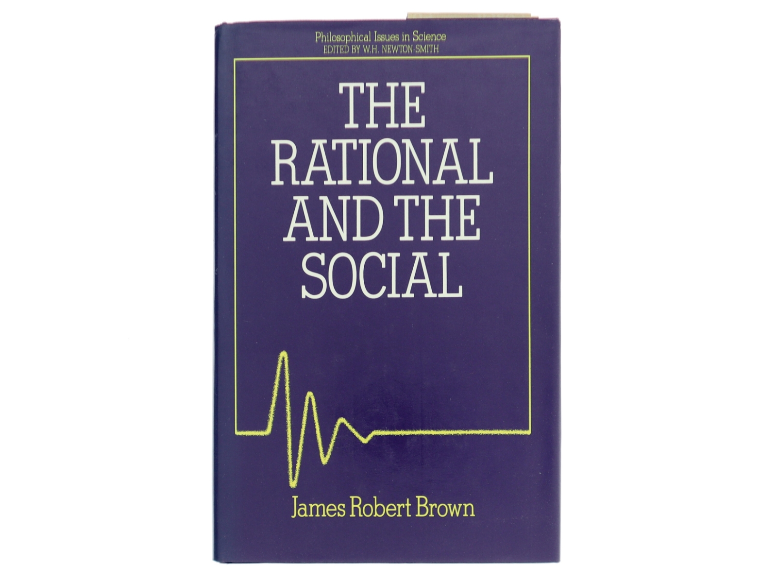 The rational and the social af James Robert Brown (Bog)