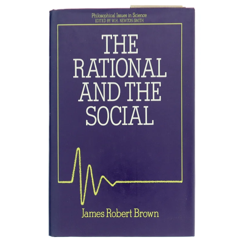 The rational and the social af James Robert Brown (Bog)