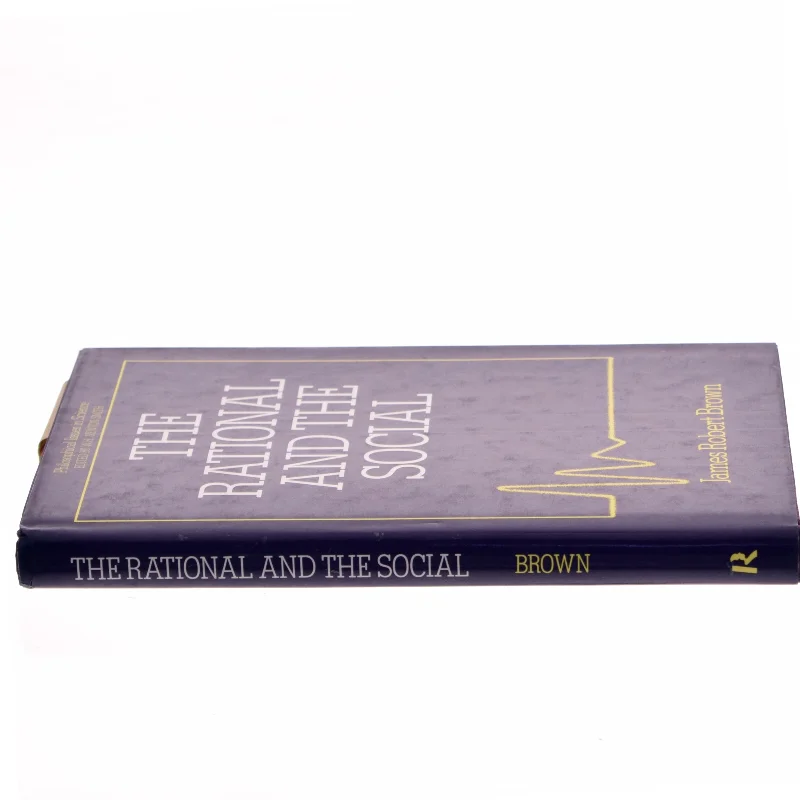 The rational and the social af James Robert Brown (Bog)