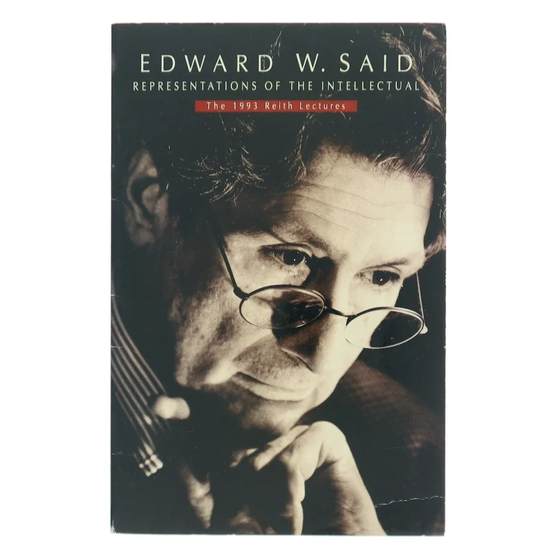 Representations of the intellectual : the 1993 Reith lectures af Edward W. Said (Bog)